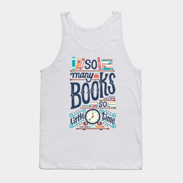 So many books so little time Tank Top by risarodil